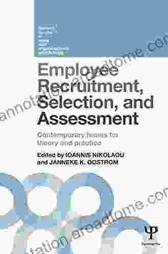 Employee Recruitment Selection And Assessment: Contemporary Issues For Theory And Practice (Current Issues In Work And Organizational Psychology)