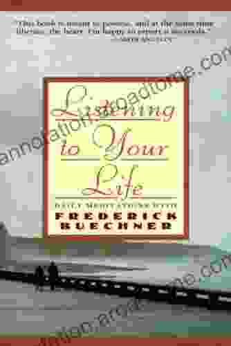 Listening to Your Life: Daily Meditations with Frederick Buechne