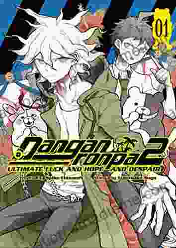 Danganronpa 2: Ultimate Luck And Hope And Despair Volume 1