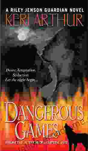 Dangerous Games (Riley Jensen Guardian 4): A Riley Jenson Guardian Novel