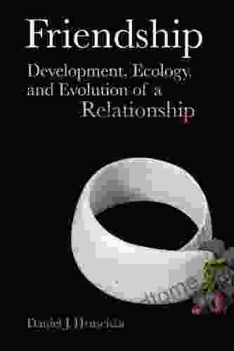 Friendship: Development Ecology and Evolution of a Relationship (Origins of Human Behavior and Culture 5)