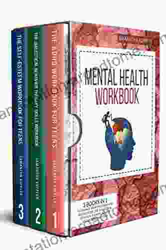 Mental Health Workbook: 3 in 1 to Manage your Emotions and Rebuild your Life Dialectical Behavior Therapy ADHD Self Esteem for Teens