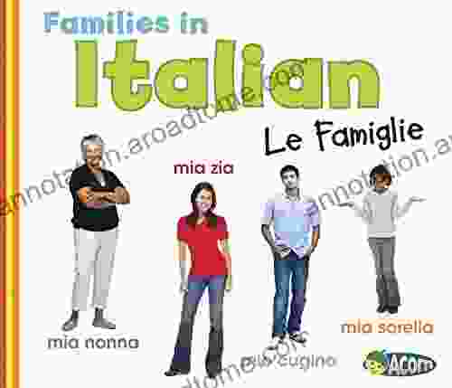 Families In Italian: Le Famiglie (World Languages Families)