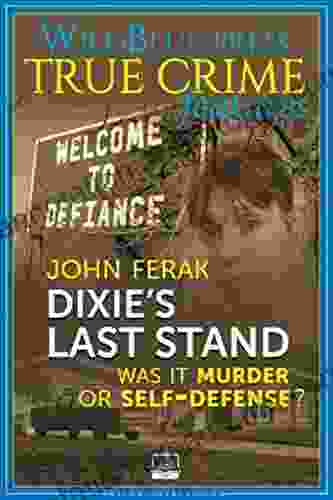 Dixie S Last Stand John Ferak