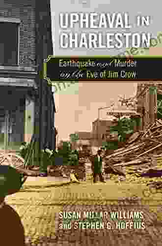 Upheaval in Charleston: Earthquake and Murder on the Eve of Jim Crow