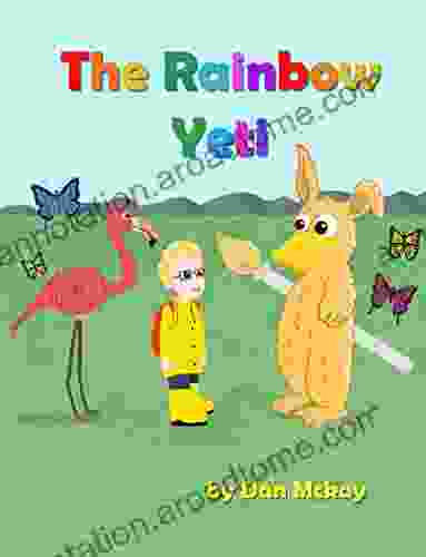 The Rainbow Yeti (The Adventures Of Bernie)