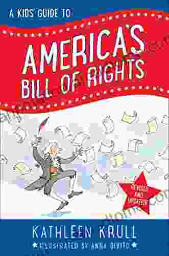 A Kids Guide to America s Bill of Rights: Revised Edition (Kids Guide to American History)