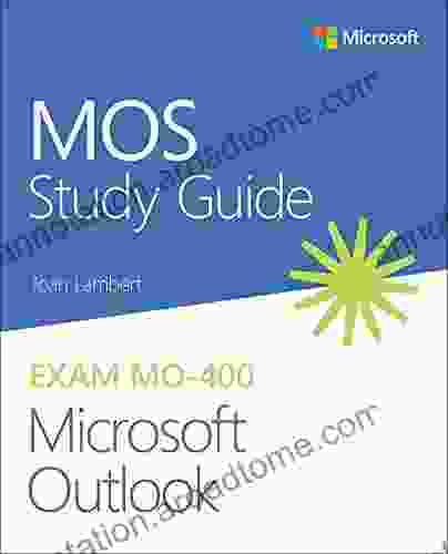 MOS Study Guide for Microsoft Outlook Exam MO 400