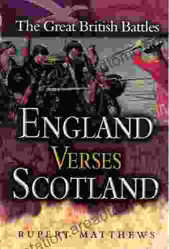 England Versus Scotland (The Great British Battles)