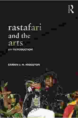 Rastafari And The Arts: An Introduction