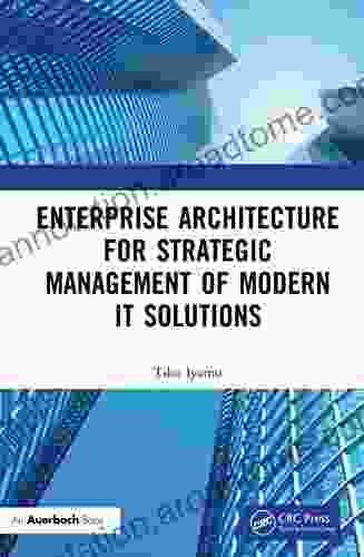 Enterprise Architecture for Strategic Management of Modern IT Solutions