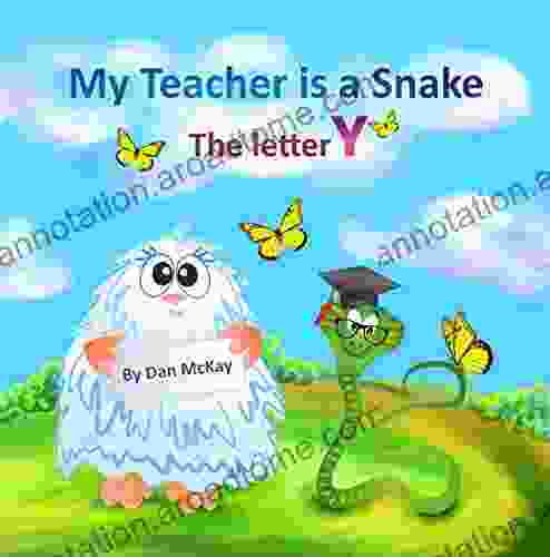 My Teacher is a Snake The Letter Y