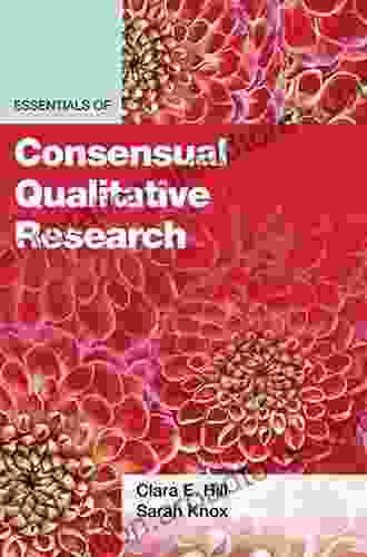 Essentials Of Consensual Qualitative Research (Essentials Of Qualitative Methods)