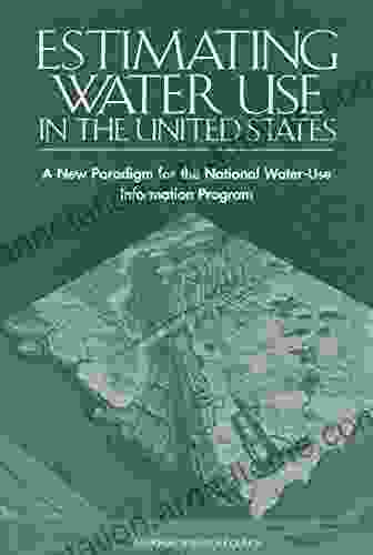 Estimating Water Use In The United States: A New Paradigm For The National Water Use Information Program