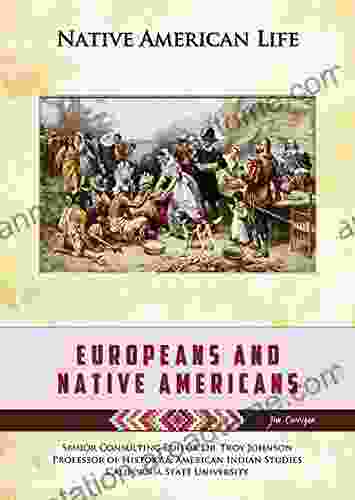 Europeans and Native Americans (Native American Life)