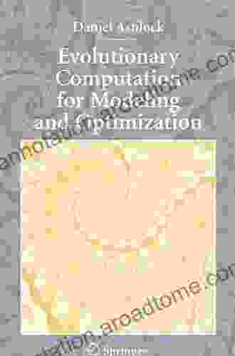 Evolutionary Computation for Modeling and Optimization (Interdisciplinary Applied Mathematics 200)