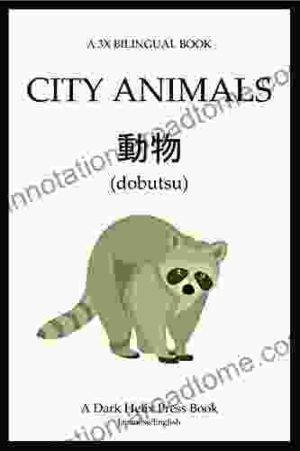 3x Bilingual City Animals (Japanese English) (A 3x Bilingual Book)