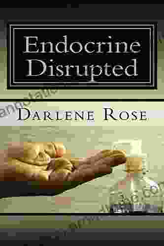 Endocrine Disrupted: Exposing the dangers in consumer products that are making you sick