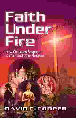 Faith Under Fire David C Cooper