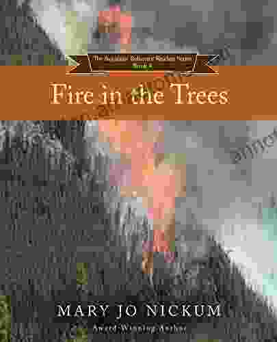 Fire In The Trees (The Aquitaine Reluctant Readers 4)