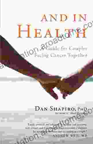 And In Health: A Guide For Couples Facing Cancer Together