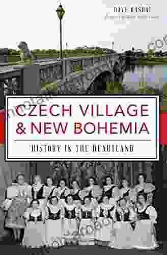 Czech Village New Bohemia: History In The Heartland (Brief History)