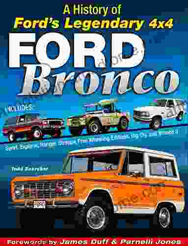 Ford Bronco: A History of Ford s Legendary 4x4