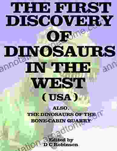 THE FIRST DISCOVERY OF DINOSAURS: IN THE WEST USA