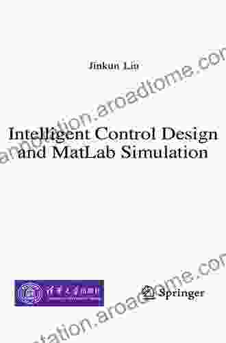 Intelligent Control Design And MATLAB Simulation