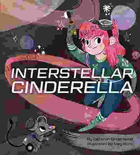 Interstellar Cinderella: (Princess For Kids About Science)