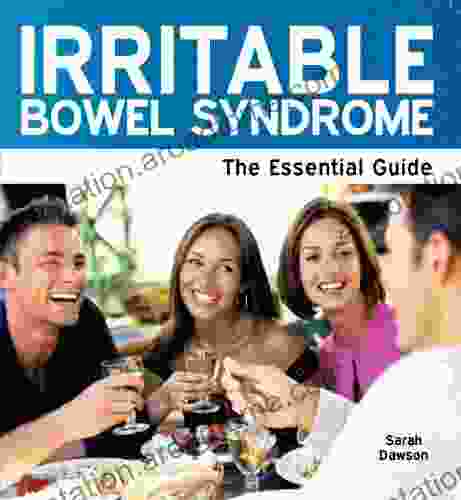 Irritable Bowel Syndrome: The Essential Guide (Need2Know 45)