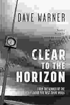 Clear To The Horizon (Dave Warner Crime)