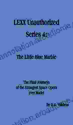 LEXX Unauthorized 4: The Little Blue Marble