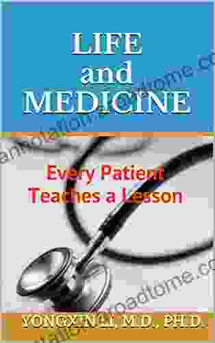 Life and Medicine: Every Patient Teaches a Lesson