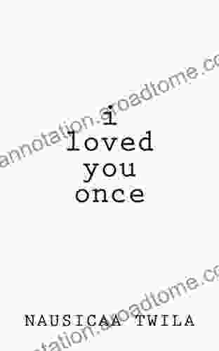 I Loved You Once: A Chapbook