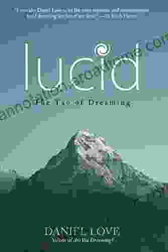 Lucid: The Tao of Dreaming