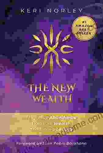 The New Wealth: Magnetize Abundance Hold Your Wealth And Leave A Legacy