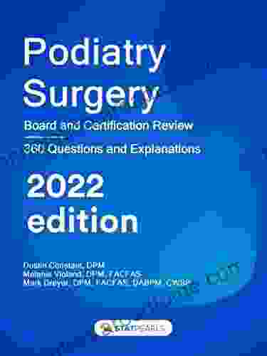 Podiatry Surgery: Board and Certification Review