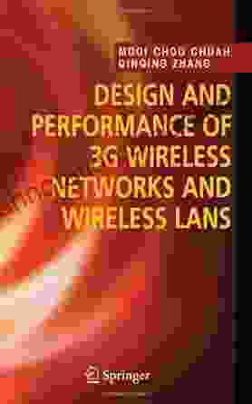 Design And Performance Of 3G Wireless Networks And Wireless LANs