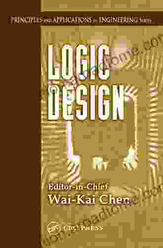 Logic Design (Principles and Applications in Engineering 5)