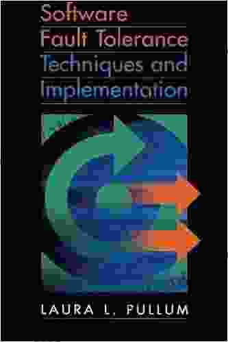 Software Fault Tolerance Techniques and Implementation (Artech House Computing Library)