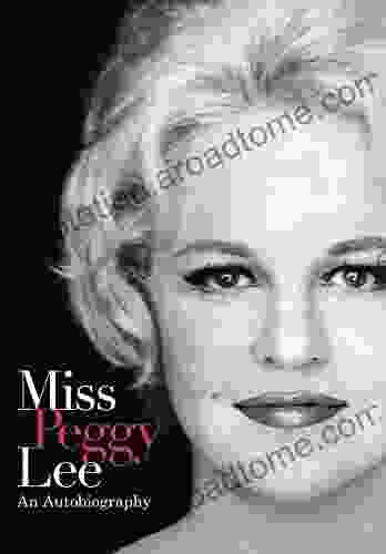 Miss Peggy Lee An Autobiography