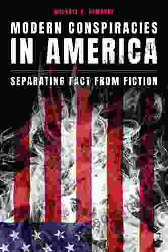 Modern Conspiracies In America: Separating Fact From Fiction