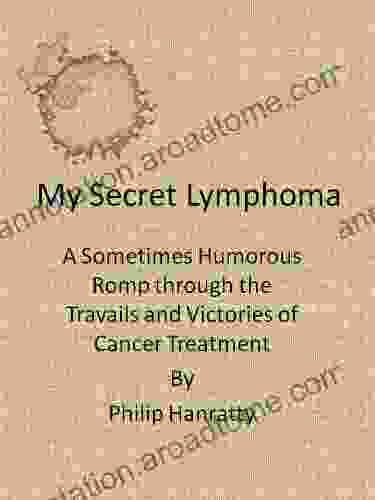 My Secret Lymphoma Philip Hanratty