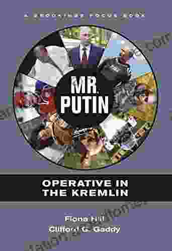 Mr Putin: Operative In The Kremlin (Brookings FOCUS Book)