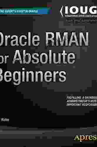 Oracle RMAN for Absolute Beginners