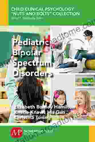 Pediatric Bipolar Spectrum Disorders Daniel A Monti