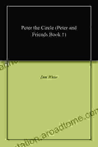 Peter the Circle (Peter and Friends 1)