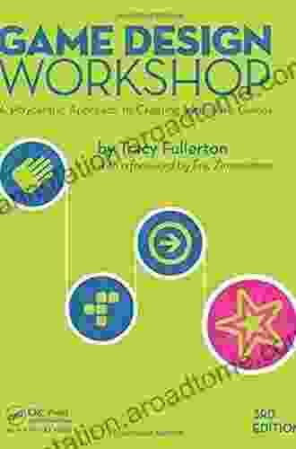 Game Design Workshop: A Playcentric Approach To Creating Innovative Games Third Edition