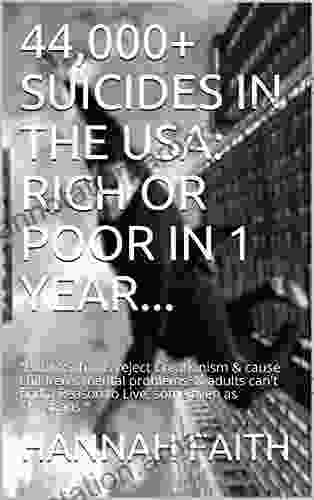 44 000+ SUICIDES IN THE USA: RICH OR POOR IN 1 YEAR : Public Schools Reject Creationism Cause Children S Mental Problems Adults Can T Find A Reason To Live Some Even As Christians